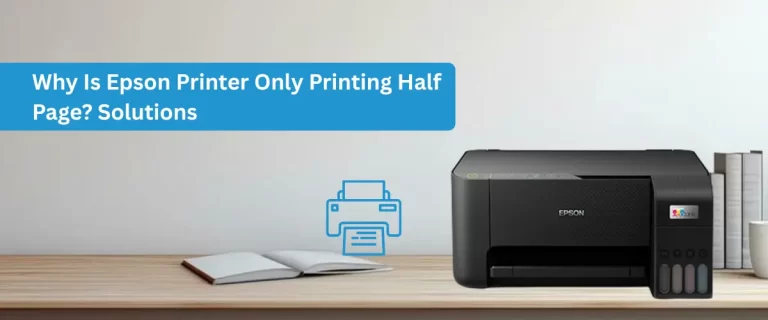 Why Is Epson Printer Only Printing Half Page? Solutions